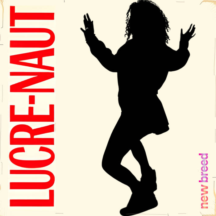 LUCRE-NAUT — New Breed cover art