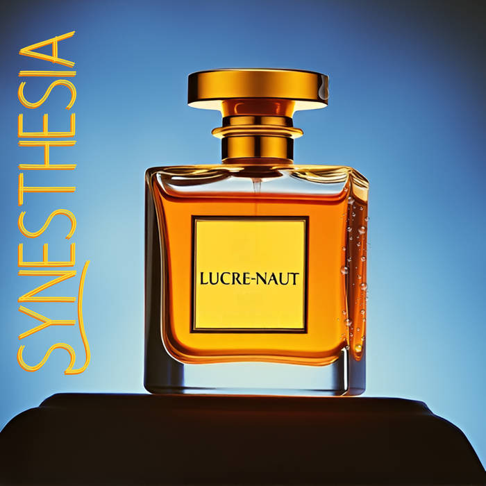 LUCRE-NAUT — Synesthesia cover art